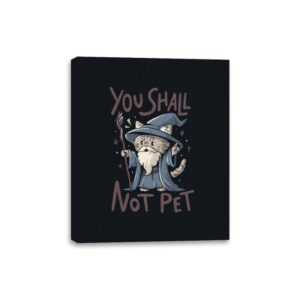 You Shall Not Pet - Canvas Wraps Canvas Wraps RIPT Apparel 8x10 / Black