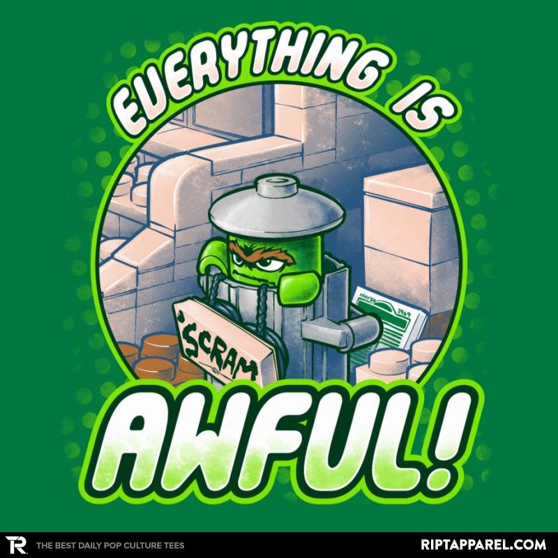 Everything is Awful Exclusive