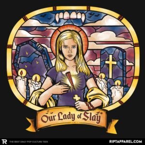 Our Lady of Slay Exclusive