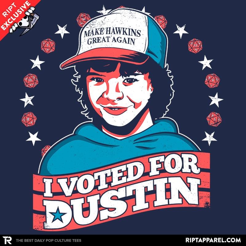 I Voted for Dustin Exclusive