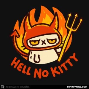 Hell To The No Kitty
