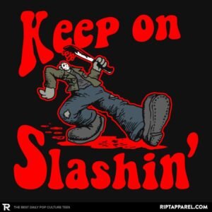 Keep on Slashin