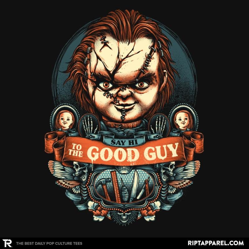 Say Hi to the Good Guy