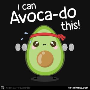 I can Avoca-do this!