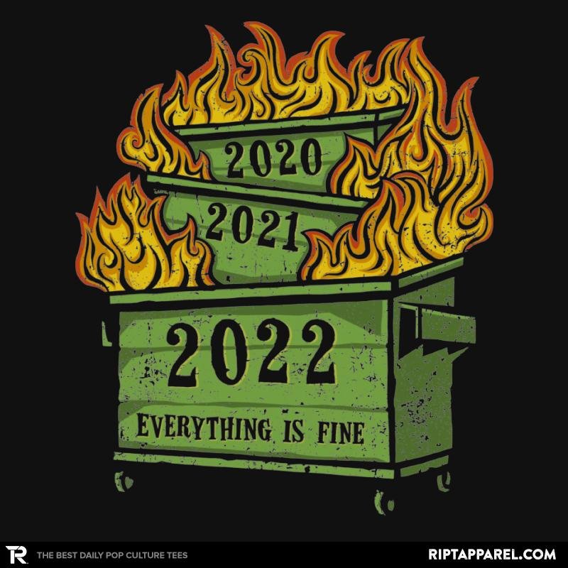 Dumpster Fire 2022