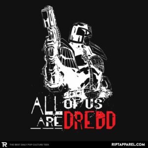 All of us are Dredd