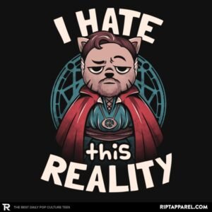 I Hate This Reality