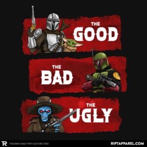 The Good, The Bad, The Ugly