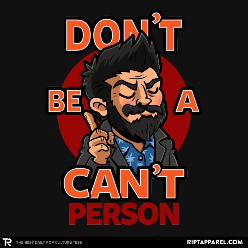 Don't be a Can't Person