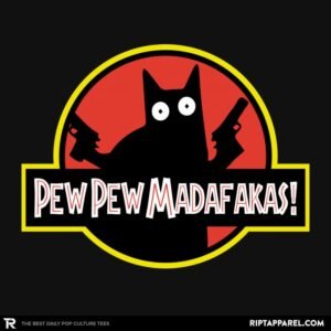 Pew Pew Madafakas