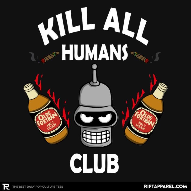 Kill All Humans Club
