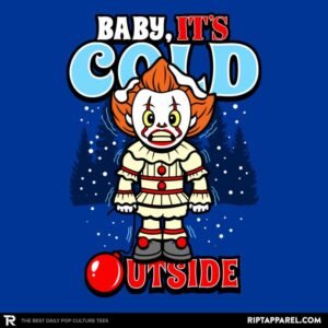 Baby, IT's Cold Outside