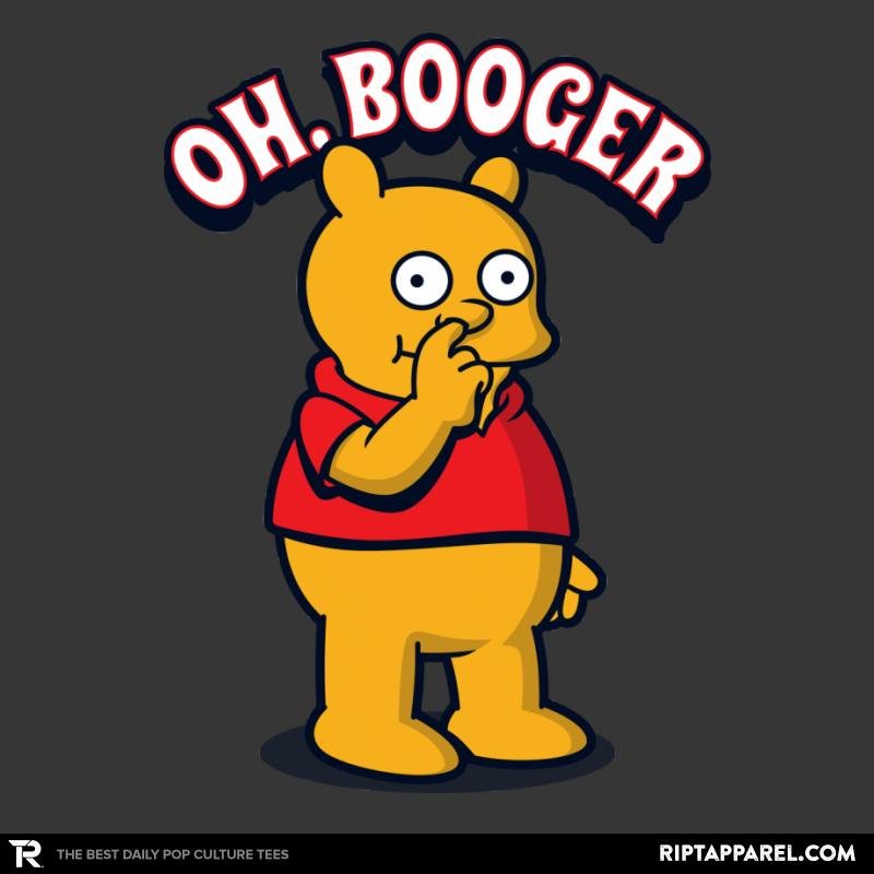 Oh, Booger