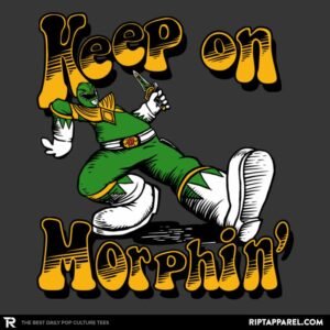 Keep on Morphin