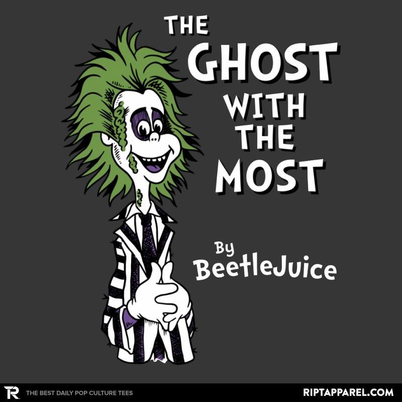 The Ghost with the Most