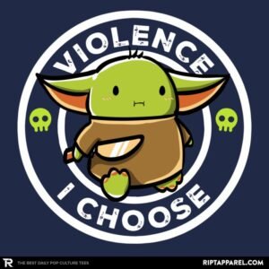 Violence I Choose