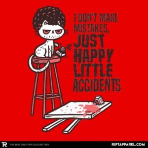 A Happy Little Accident