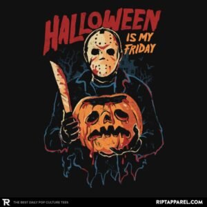 Halloween Is My Friday