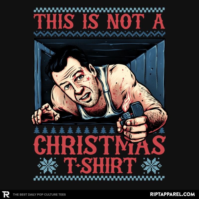 Not a Christmas Tshirt