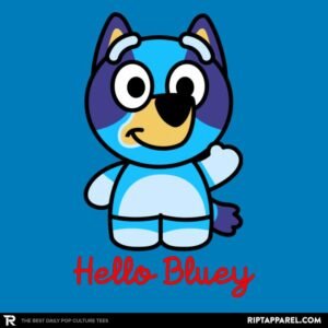Hello Bluey