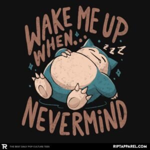 Wake Me Up When Nevermind