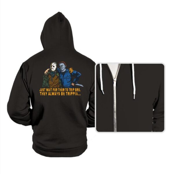 They be trippin - Hoodies