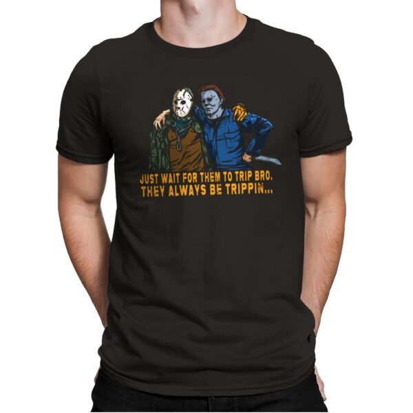 They be trippin - Mens Premium