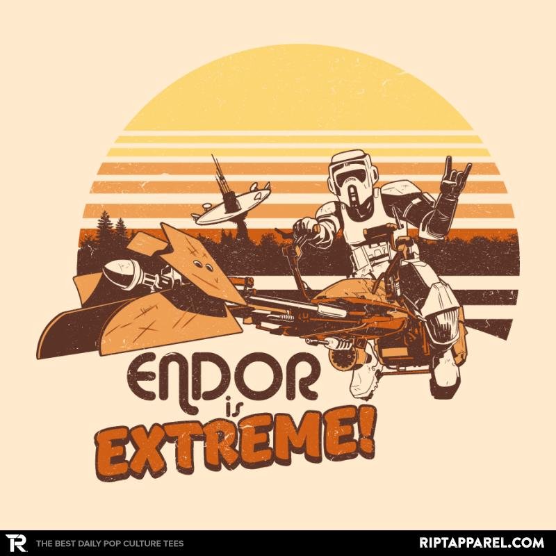 Endor is Extreme Exclusive