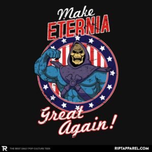 Make Eternia Great Again - Best Seller