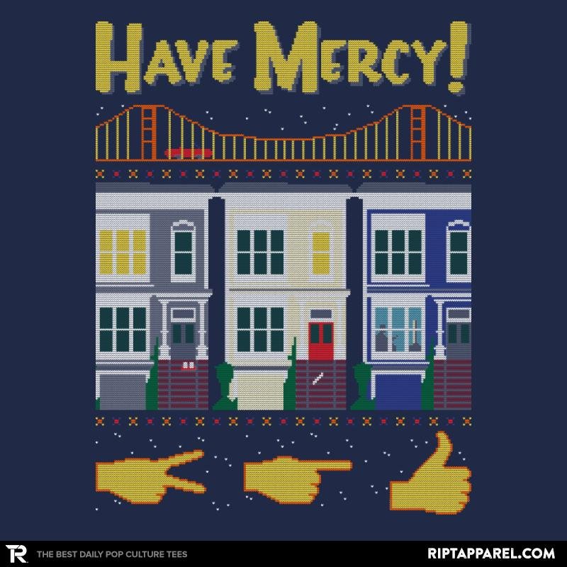 Have Mercy - Ugly Holiday