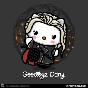 Goodbye Dany