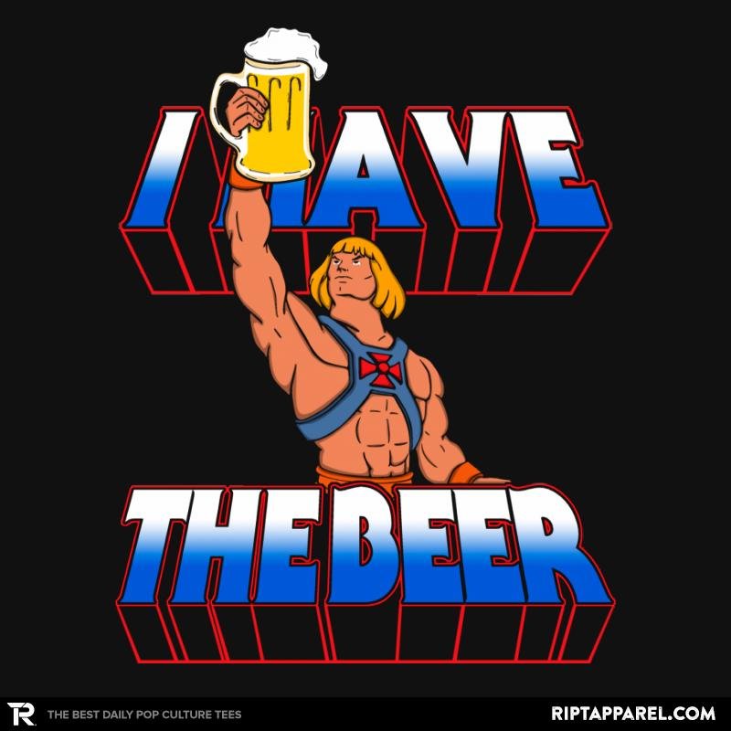I have the Beer