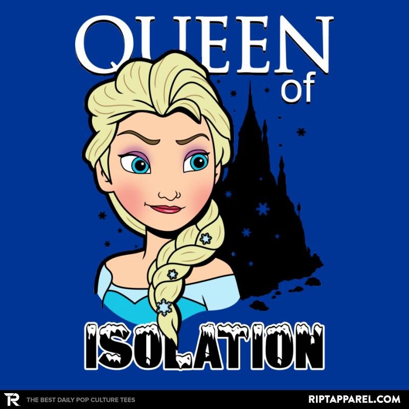 Queen of Isolation