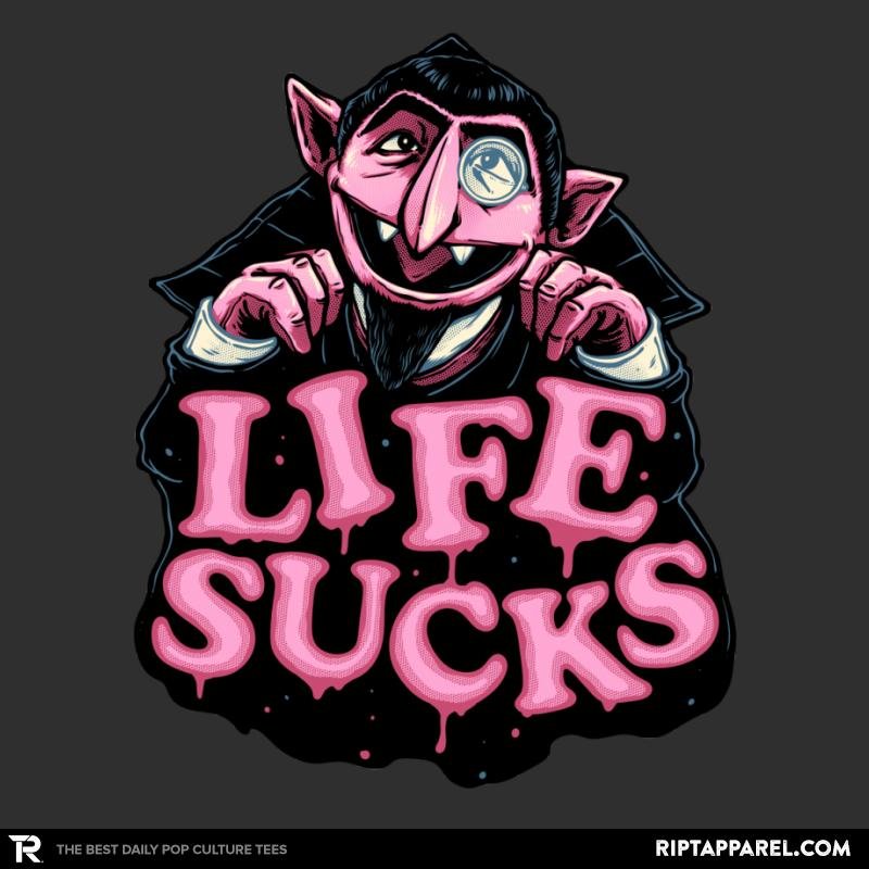 Life Sucks