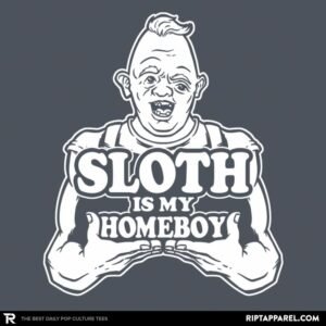 Sloth is my Homeboy!