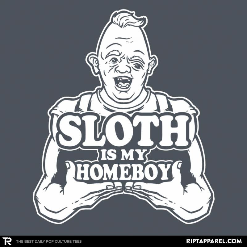 Sloth is my Homeboy!