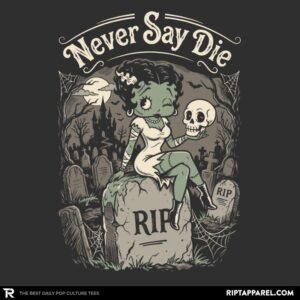Never Say Die