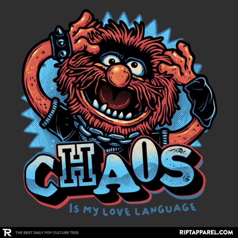 Chaos is my Love Language