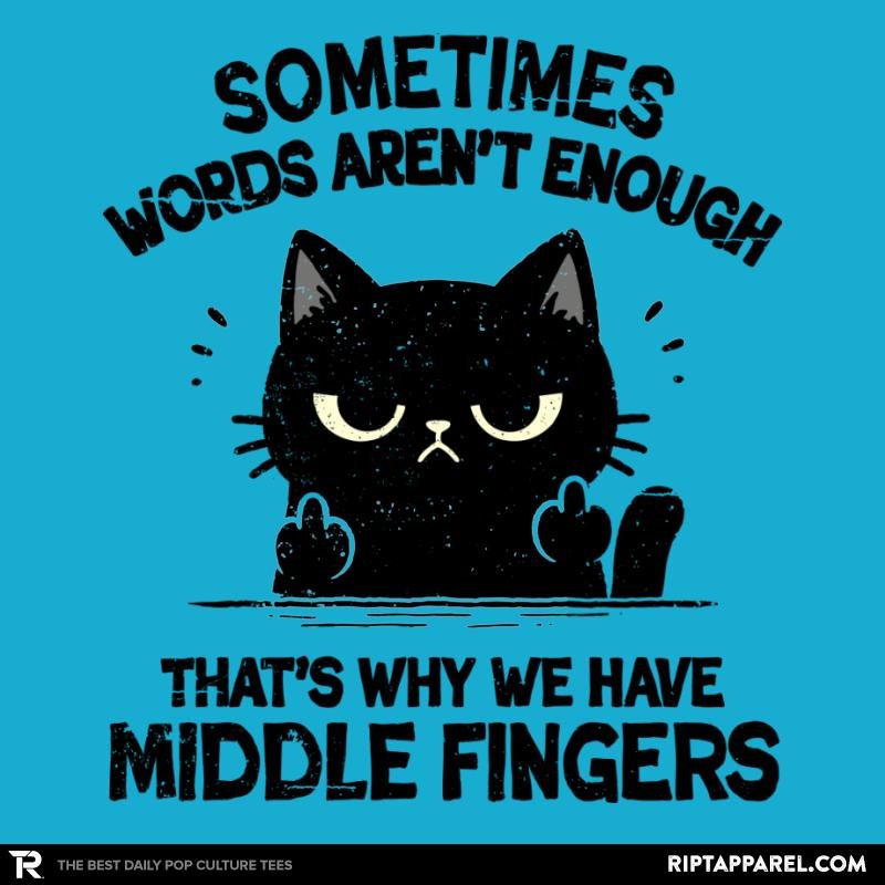 That's Why We Have Middle Fingers