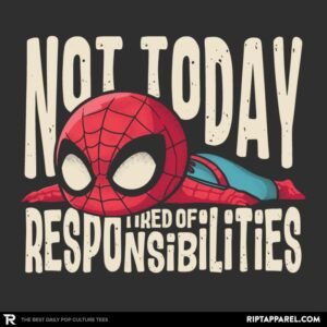 tired of responsibilities