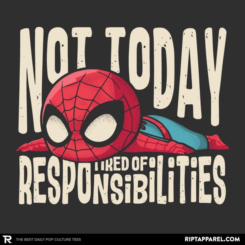 tired of responsibilities