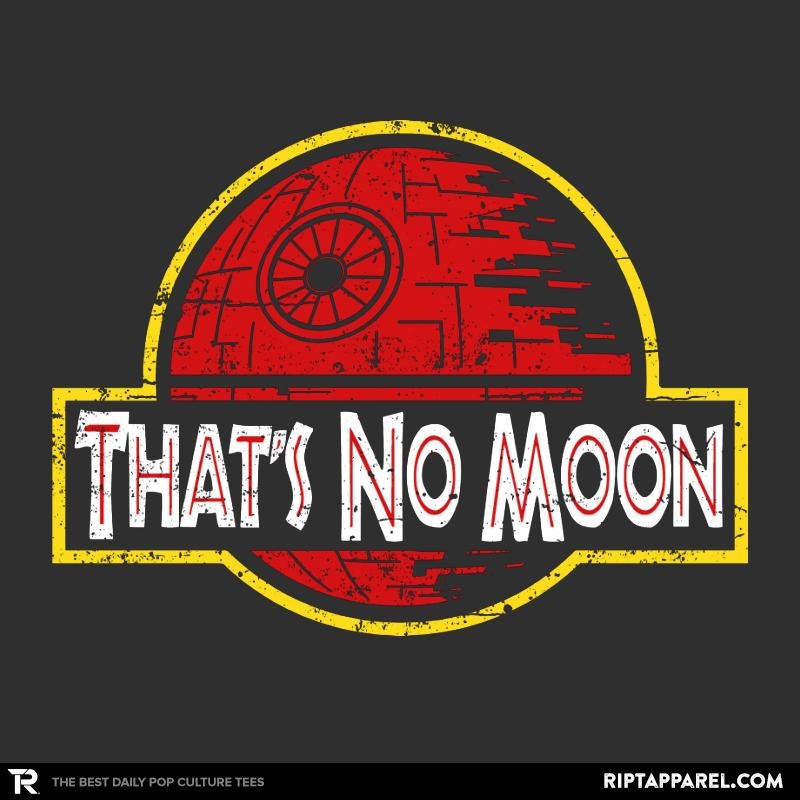 That's No Moon