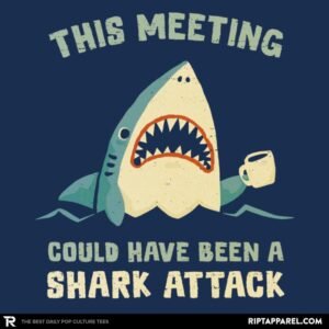 reapers-choice 1 This Meeting Could Have Been A Shark Attack
