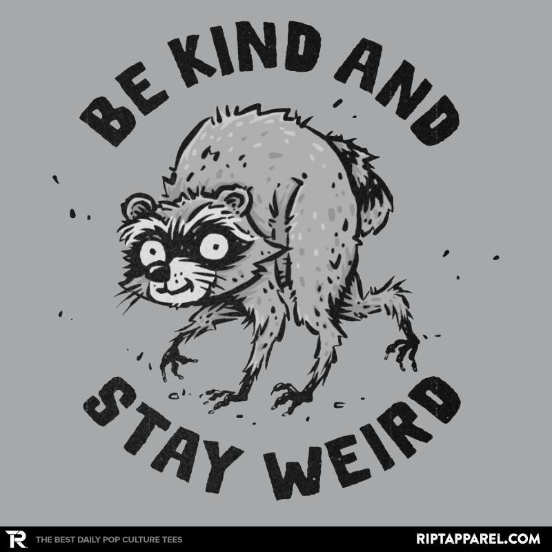 Be Kind and Stay Weird