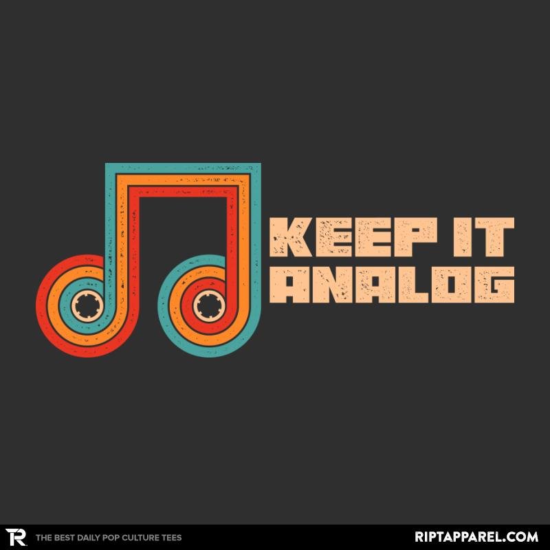 Keep It Analog