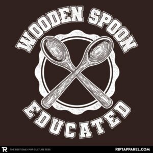 reapers-choice 9 Wooden Spoon Educated