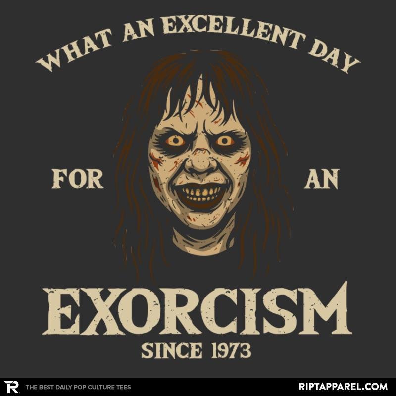What an excellent day for an exorcism